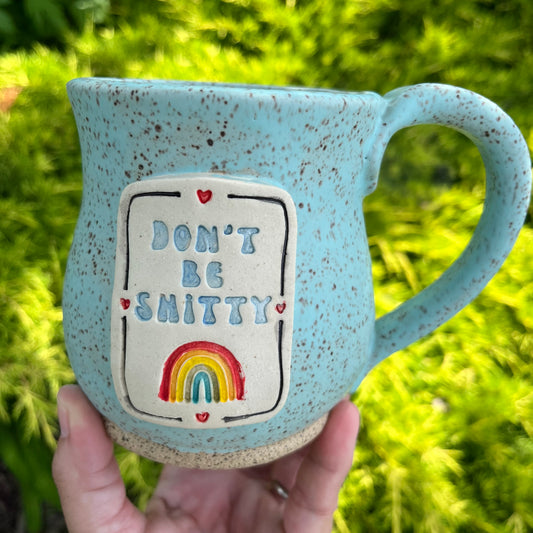 16 oz Ceramic Mug - Don’t Be…